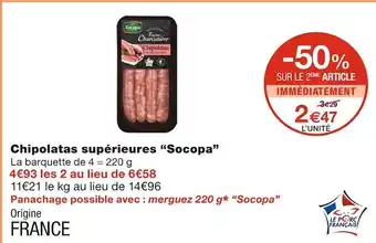 Monoprix Socopa chipolatas supérieures offre
