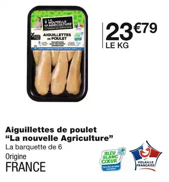 Monoprix La nouvelle agriculture aiguillettes de poulet offre