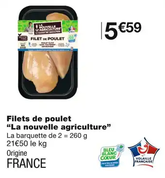 Monoprix La nouvelle agriculture filets de poulet offre
