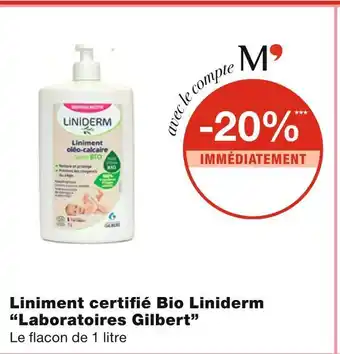 Monoprix Laboratoires gilbert liniment certifié bio liniderm offre