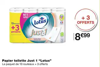 Monoprix Lotus papier toilette just 1 offre