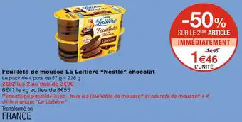 Monoprix Nestlé feuilleté de mousse la laitière chocolat offre