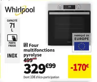 Conforama Whirlpool four multifonctions pyrolyse owr55prox offre