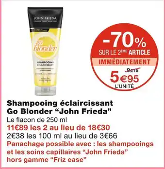 Monoprix John frieda shampooing éclaircissant go blonder offre