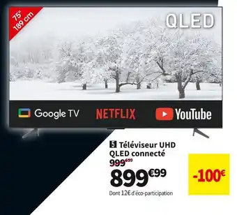 Conforama Tcl téléviseur uhd qled connecté 75c645 offre