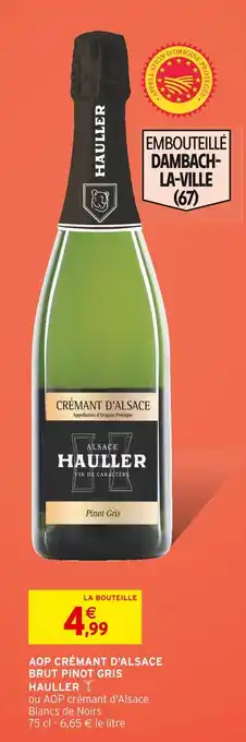 Intermarché Hauller aop crémant d'alsace brut pinot gris offre