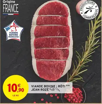 Intermarché Jean rozé viande bovine : rôti offre