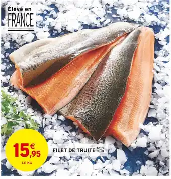 Intermarché Filet de truite offre