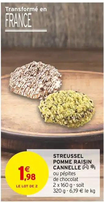 Intermarché Streussel pomme raisin cannelle offre