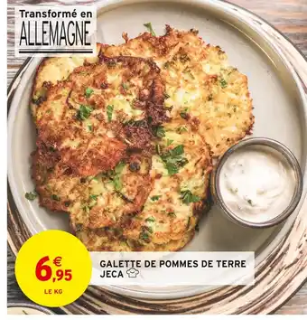 Intermarché Jeca galette de pommes de terre offre