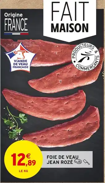 Intermarché Jean rozé foie de veau offre