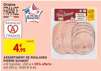 Intermarché Pierre schmidt assortiment de roulades offre