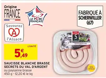 Intermarché Secrets du val d'argent saucisse blanche brasse offre