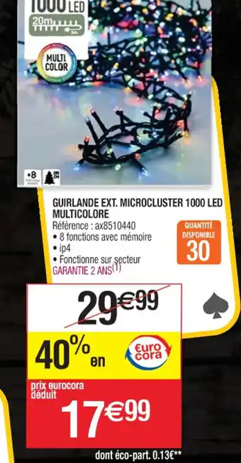 Cora x Carrefour GUIRLANDE EXT. MICROCLUSTER 1000 LED MULTICOLORE offre