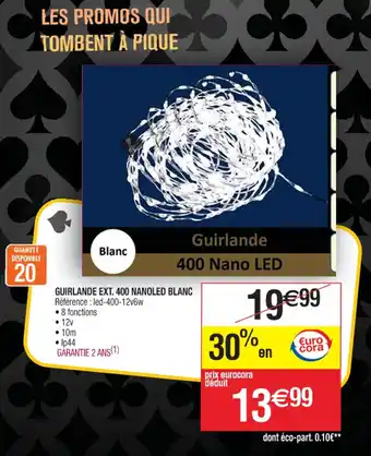 Cora x Carrefour GUIRLANDE EXT. 400 NANOLED BLANC offre