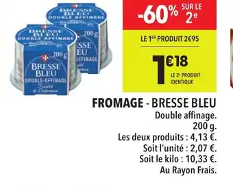 Supeco FROMAGE - BRESSE BLEU offre