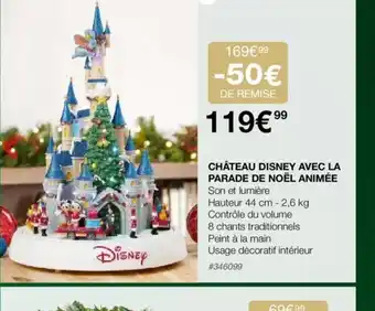 Costco CHÂTEAU DISNEY AVEC LA PARADE DE NOËL ANIMÉE offre