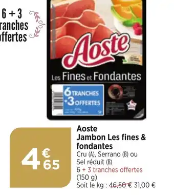 Bi1 Aoste Jambon Les fines & fondantes offre