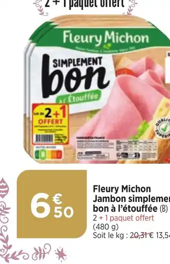 Bi1 Fleury Michon Jambon simplement bon à l'étouffée offre