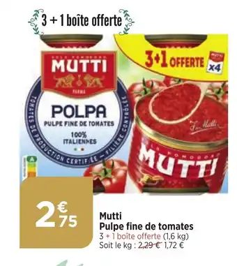 Bi1 Mutti Pulpe fine de tomates offre