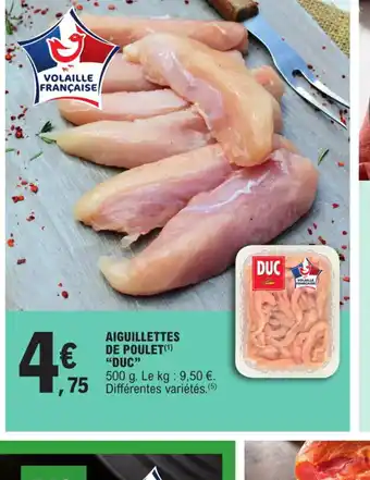 E.Leclerc AIGUILLETTES DE POULET DUC offre