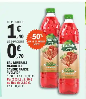 E.Leclerc EAU MINÉRALE NATURELLE SAVEUR FRAISE "VOLVIC" offre