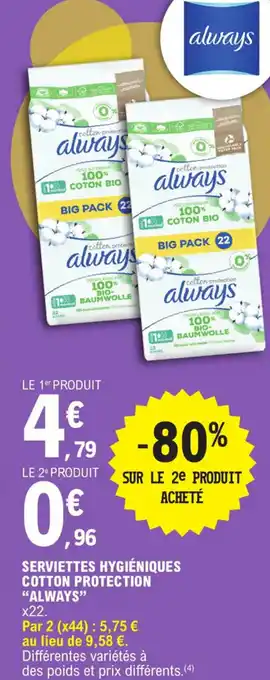E.Leclerc SERVIETTES HYGIÉNIQUES COTTON PROTECTION "ALWAYS" x22. offre