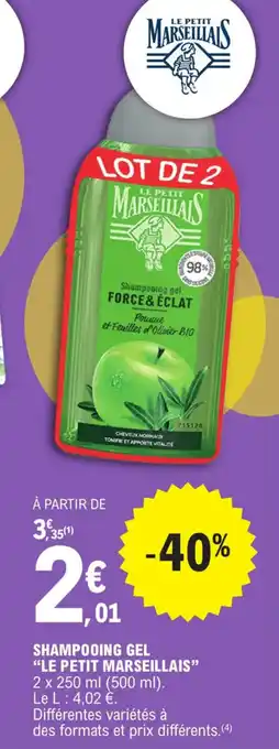 E.Leclerc SHAMPOOING GEL "LE PETIT MARSEILLAIS" offre