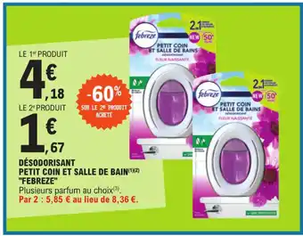 E.Leclerc DÉSODORISANT PETIT COIN ET SALLE DE BAIN(1)(2) "FEBREZE" offre