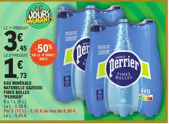 E.Leclerc EAU MINÉRALE NATURELLE GAZEUSE FINES BULLES "PERRIER" offre