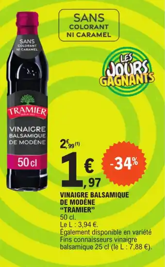 E.Leclerc VINAIGRE BALSAMIQUE DE MODÈNE "TRAMIER" 50 cl. offre