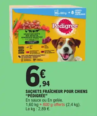 E.Leclerc SACHETS FRAÎCHEUR POUR CHIENS "PEDIGREE" offre