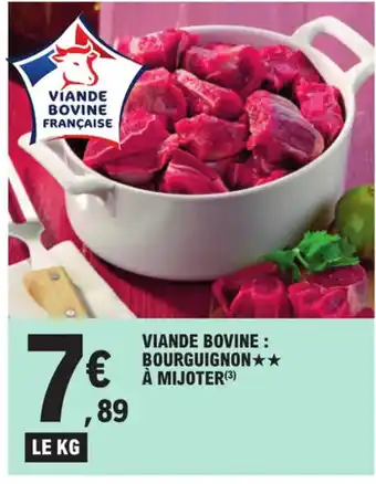 E.Leclerc VIANDE BOVINE: BOURGUIGNON★★ À MIJOTER (3) offre