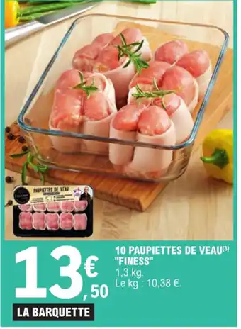 E.Leclerc 10 PAUPIETTES DE VEAU(³) "FINESS" offre