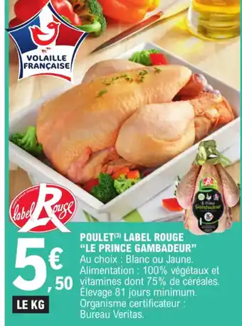 E.Leclerc POULET (3) LABEL ROUGE "LE PRINCE GAMBADEUR" offre