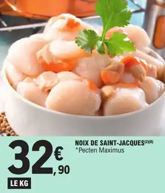 E.Leclerc NOIX DE SAINT-JACQUES (2)(8) *Pecten Maximus offre