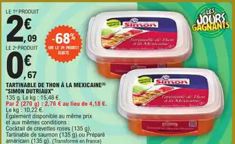 E.Leclerc TARTINABLE DE THON À LA MEXICAINE(5) "SIMON DUTRIAUX" offre