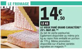 E.Leclerc LE VIEUX NÉ GRAND CARACTÈRE(¹) 25% MAT.GR. (16) offre
