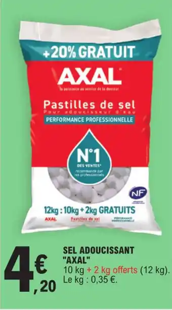 E.Leclerc SEL ADOUCISSANT "AXAL" offre