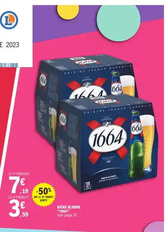 E.Leclerc BIÈRE BLONDE "1664" offre