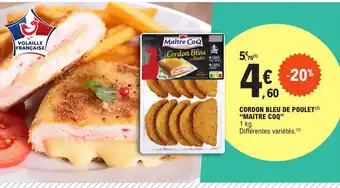 E.Leclerc CORDON BLEU DE POULET(²) "MAITRE COQ" offre
