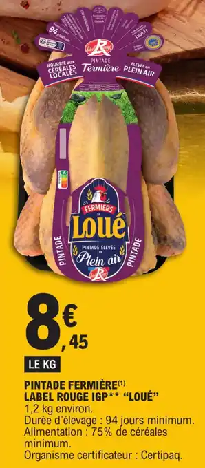 E.Leclerc PINTADE FERMIÈRE(¹) LABEL ROUGE IGP** "LOUÉ" offre