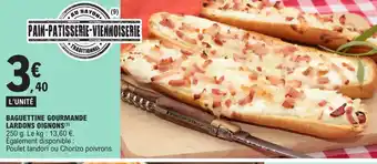 E.Leclerc BAGUETTINE GOURMANDE LARDONS OIGNONS(³) offre