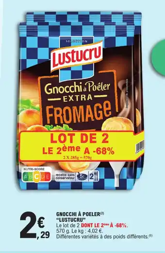E.Leclerc GNOCCHI À POELER(²) "LUSTUCRU" offre