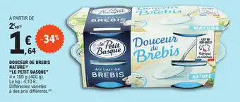 E.Leclerc DOUCEUR DE BREBIS NATURE (2) "LE PETIT BASQUE" offre