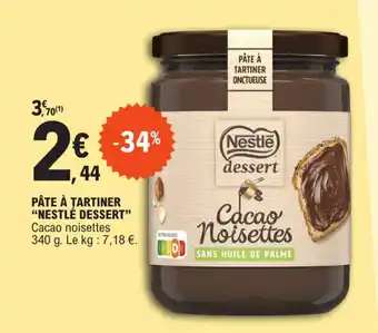 E.Leclerc PÂTE À TARTINER "NESTLÉ DESSERT" offre