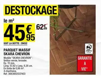 Brico Dépôt Parquet Massif Skara Chevron offre