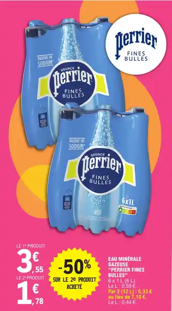 E.Leclerc EAU MINÉRALE GAZEUSE "PERRIER FINES BULLES" offre