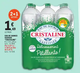 E.Leclerc EAU DE SOURCE GAZEUSE "CRISTALINE" offre