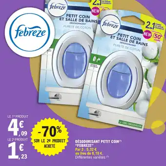 E.Leclerc DÉSODORISANT PETIT COIN(¹) "FEBREZE" offre